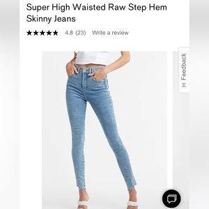 Express Super High Waisted Raw Step Hem Skinny Jeans in 4 Long
